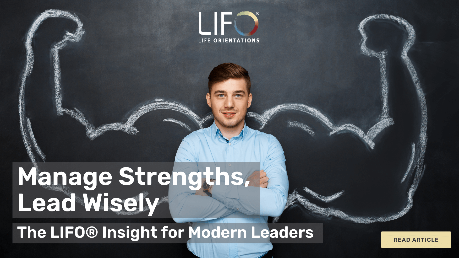 Manage Strengths, Lead Wisely